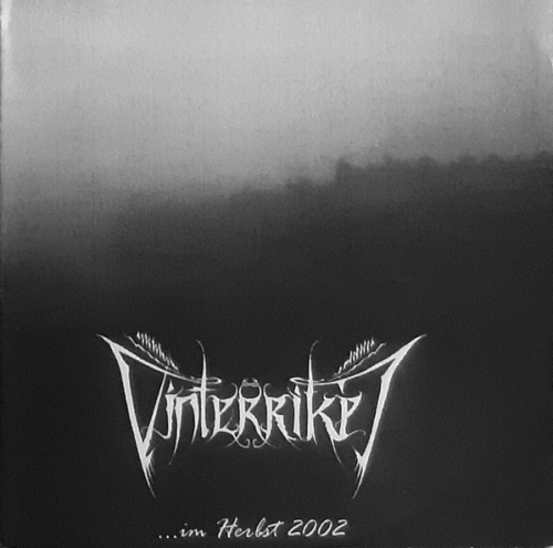 Vinterriket : ...Im Herbst 2002